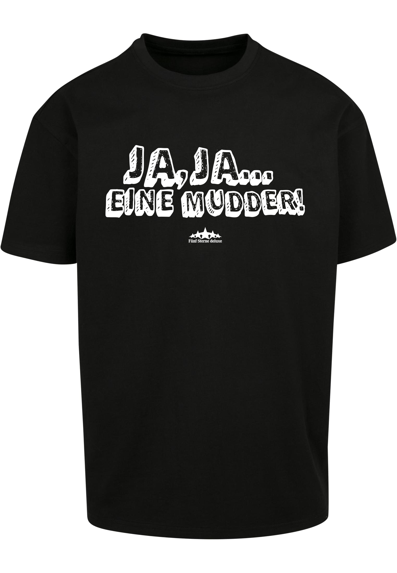 T-Shirt Ja ja... eine Mudder!
