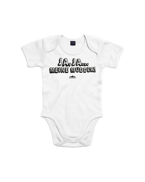 Baby Body Ja Ja...meine Mudder!